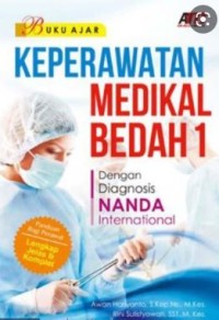 Buku Ajar Keperawatan Medikal Bedah I: Dengan Diagnosis Nanda International