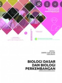 Modul Bahan Ajar Cetak Kebidanan: Bilogi Dasar dan Biologi Perkembangan