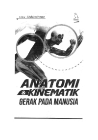 Image of ANATOMI DAN KINEMATIK GERAK PADA MANUSIA