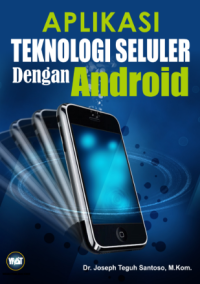 Image of APLIKASI TEKNOLOGI SELULER dengan Android