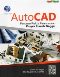 Image of AUTOCAD Panduan Praktis Perencanaan Proyek Rumah Tinggal