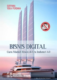BISNIS DIGITAL cara mudah bisnis di era industri 4.0