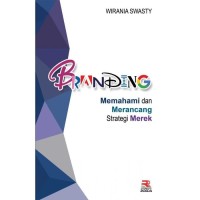 BRANDING Memahami dan Merancang Strategi Merek