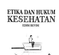 ETIKA DAN HUKUM KESEHATAN