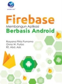 FIREBASE MEMBANGUN APLIKASI BERBASIS ANDROID