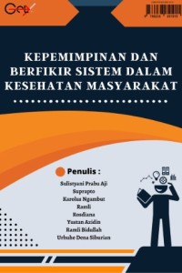 Image of KEPEMIMPINAN DAN BERFIKIR SISTEM
DALAM KESEHATAN MASYARAKAT