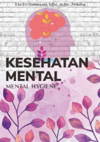 KESEHATAN MENTAL
(MENTAL HYGIENE)