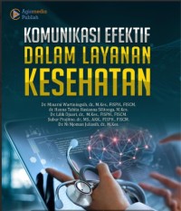 Image of KOMUNIKASI EFEKTIF DALAM LAYANAN KESEHATAN