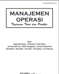 Image of MANAJEMEN OPERASI
(Tinjauan Teori dan Praktis)