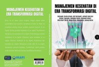 Image of MANAJEMEN
KESEHATAN DI ERA
TRANSFORMASI

DIGITAL