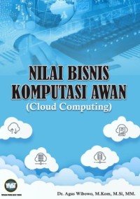 Image of NILAI BISNIS

(Cloud Computing)

KOMPUTASI AWAN
