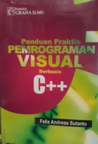 PANDUAN PRAKTIS PEMROGRAMAN VISUAL BERBASIS C++