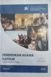 PENDIDIKAN AGAMA KATOLIK Untuk Perguruan Tinggi