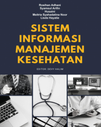 Image of SISTEM
INFORMASI
MANAJEMEN
KESEHATAN