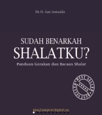 Image of SUDAH BENARKAH SHALATKU : Panduan Gerakan dan Bacaan Shalat