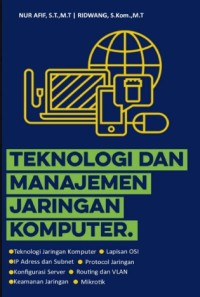 Image of TEKNOLOGI DAN
MANAJEMEN JARINGAN

KOMPUTER