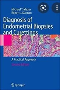 Diagnosis of Endometrial Biopsies and Curettings: Ap Practical Apporach