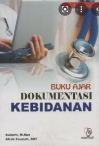 Buku Ajar: Dokumentasi Kebidanan