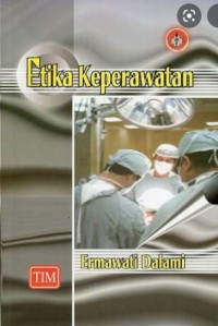 ETIKA KEPERAWATAN