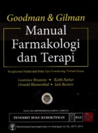 Goodman & Gilman: Manual Farmakologi dan Terapi (Goodman & Gilman's manual of Pharmacology and Therapeutics