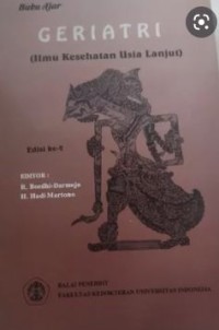 Buku Ajar Geriatri (Ilmu Kesehatan Usia Lanjut)