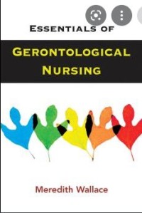 Essentials of Gerontological Nursing