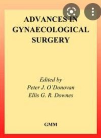 ADVANCES IN GYNAECOLOGICAL SURGERY