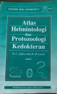 Atlas Helmintologi dan Protozoologi Kedokteran (Atlas of Medical Helminthology and Protozoology)