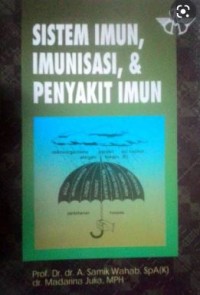 Sistem Imun, Imunisasi & Penyakit Imun