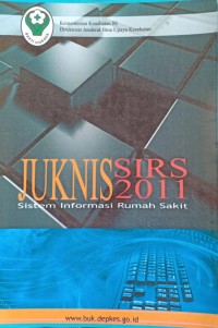 Juknis SIRS 2011: Sistem Informasi Rumah Sakit