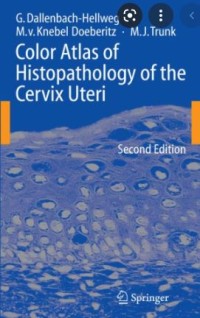 Color Atlas of Histopathology
of the Cervix Uteri