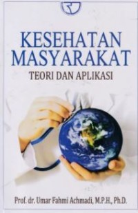 Kesehatan Masyarakat: Teori dan Aplikasi