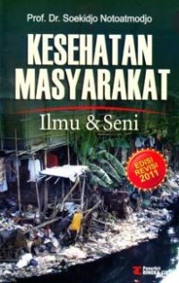 Kesehatan Masyarakat : Ilmu & Seni