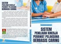 Sistem Penilaian Kinerja Perawat Pelaksana Berbasis Caring