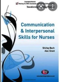 Communication and Interpersonal Skills
for Nurses