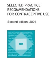 Selected Practice Recommendations for Contraceptive Use