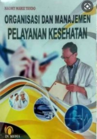 Organisasi dan Manajemen Pelayanan Kesehatan