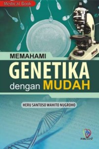 MEMAHAMI GENETIKA DENGAN MUDAH