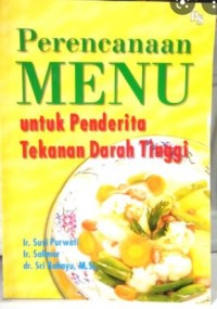 Perencanaan Menu untuk Penderita Tekanan Darah Tinggi