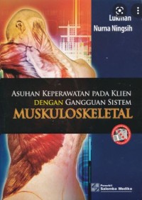 Asuhan Keperawatan pada Klien dengan Ganguan Sistem Muskoloskeletal