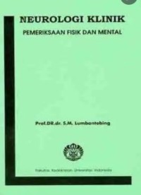 Neurologi Klinik: Pemeriksaan Fisik dan Mental