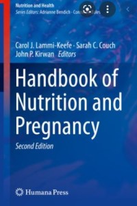 HANDBOOK OF NUTRITION AND PREGNANCY