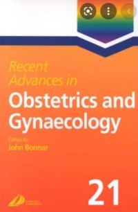 Recent Advances in Obstetrics and Gynaecology 22