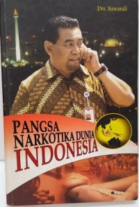 Pangsa Narkotika  Dunia Indonesia