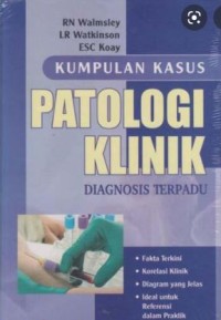 Kumpulan Kasus: Patologi Klinik: Diagnosis Terpadu