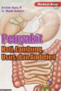 Penyakit Hati, Lambung, Usus, dan Ambeien