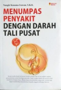 Menumpas Penyakit dengan Darah Tali Pusat