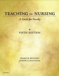 Teaching in Nursing: A Guide for Faculty