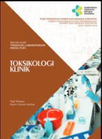 Bahan Ajar Teknologi Laboratorium Medik (TLM) : Toksikologi Klinik