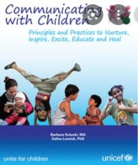 Communicating with Children : Principles and Practices to Nature, Inspire, Excite, Educate and Heal